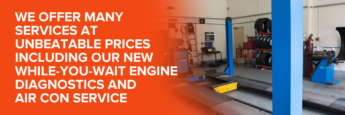 We offer many services at unbeatable prices including our new while-you-wait engine diagnostics service